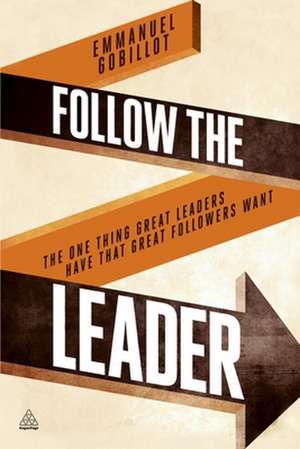 Follow the Leader de Emmanuel Gobillot