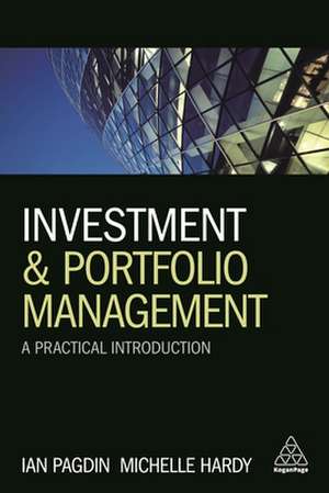 Investment and Portfolio Management – A Practical Introduction de Ian Pagdin