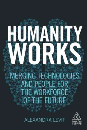 Humanity Works de Alexandra Levit