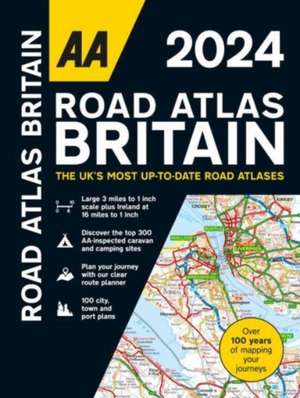 Road Atlas Britain 2024 de Aa Publishing