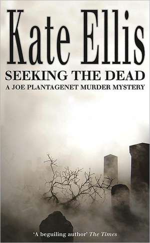 Seeking the Dead de Kate Ellis