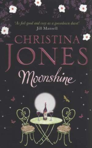 Moonshine: A magical romantic comedy de Christina Jones