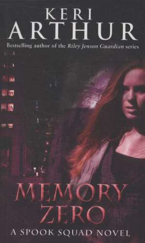 Memory Zero de Keri Arthur