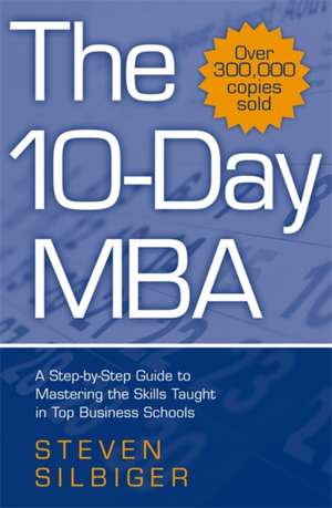 The 10-Day MBA de Steven Silbiger