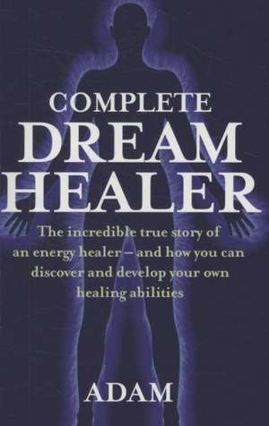 Complete Dreamhealer de Adam