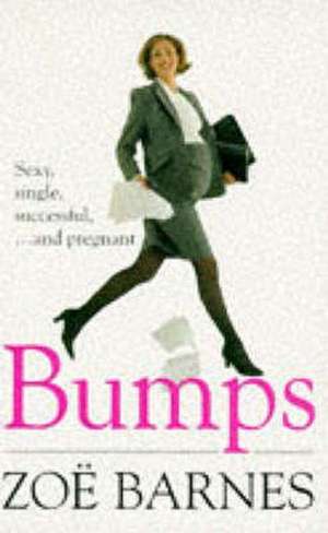 Bumps de Zoe Barnes