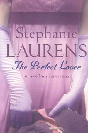 The Perfect Lover de Stephanie Laurens