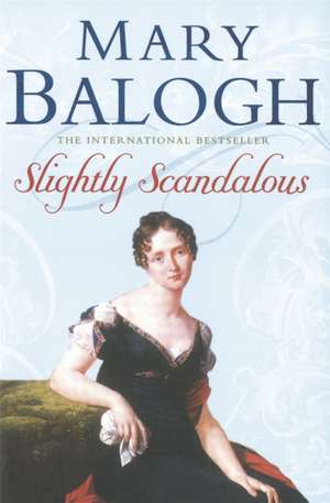 Balogh, M: Slightly Scandalous