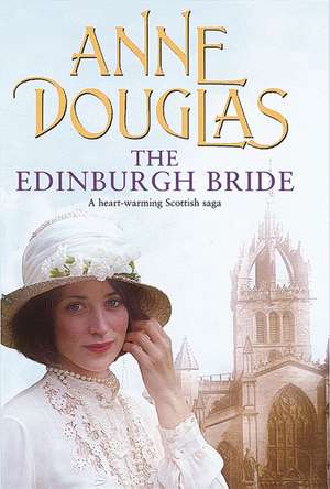 The Edinburgh Bride de Anne Douglas