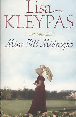 Mine Till Midnight de Lisa Kleypas