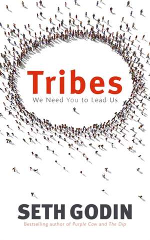 Godin, S: Tribes
