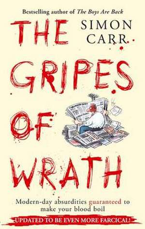 The Gripes of Wrath de SIMON CARR