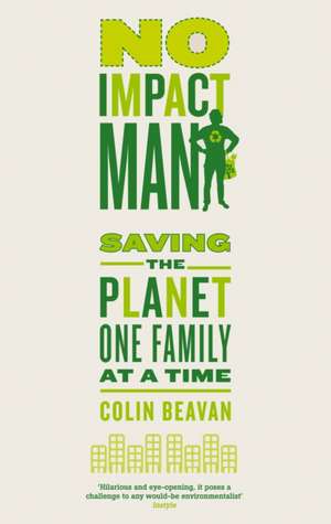 No Impact Man de Colin Beavan