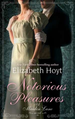 Notorious Pleasures de Elizabeth Hoyt