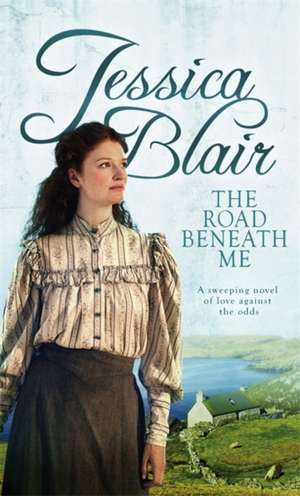 Blair, J: The Road Beneath Me de Jessica Blair