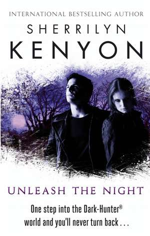 Unleash The Night de Sherrilyn Kenyon