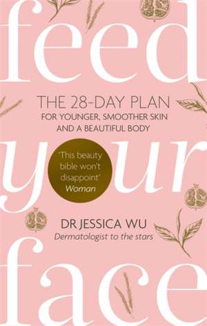 Feed Your Face de Jessica Wu