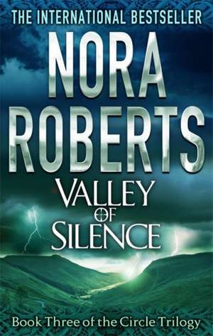 Valley Of Silence de Nora Roberts