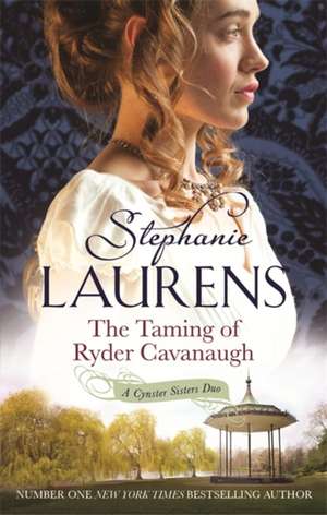 The Taming of Ryder Cavanaugh de Stephanie Laurens