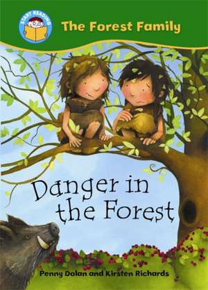 Dolan, P: Start Reading: The Forest Family: Danger in the Fo de Penny Dolan