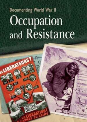 Occupation and Resistance de Simon Adams