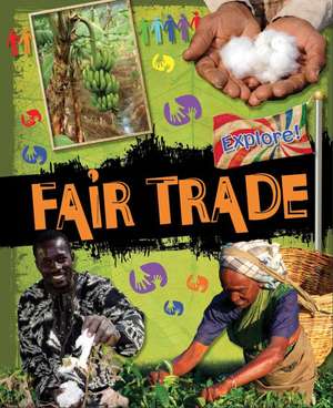 Explore!: Fair Trade de Jillian Powell