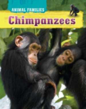 Harris, T: Animal Families: Chimpanzees de Tim Harris