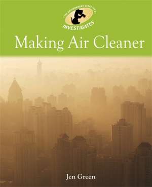 Environment Detective Investigates: Making Air Cleaner de Jen Green