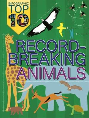 Infographic: Top Ten: Record-Breaking Animals de Ed Simkins