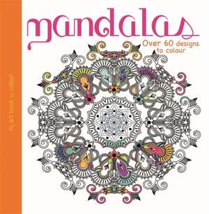 My Art Book to Colour: Mandalas de Hachette Children's Books