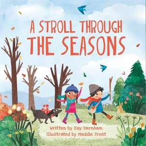 Look and Wonder: A Stroll Through the Seasons de Kay Barnham