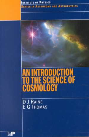 An Introduction to the Science of Cosmology de Derek Raine