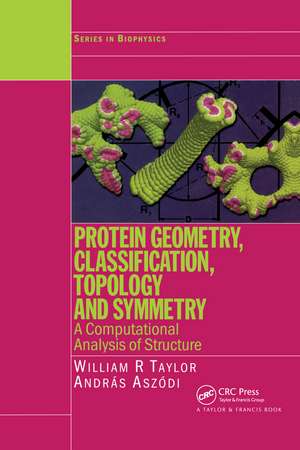 Protein Geometry, Classification, Topology and Symmetry: A Computational Analysis of Structure de William R. Taylor