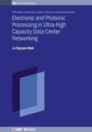 Transmission and Processing for Data Center Networking de Le Nguyen Binh