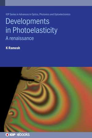 Developments in Photoelasticity de Krishnamurthi Ramesh