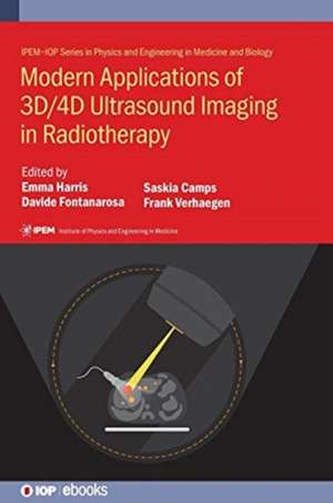 Modern Applications of 3D/4D Ultrasound Imaging in Radiotherapy de Emma Harris