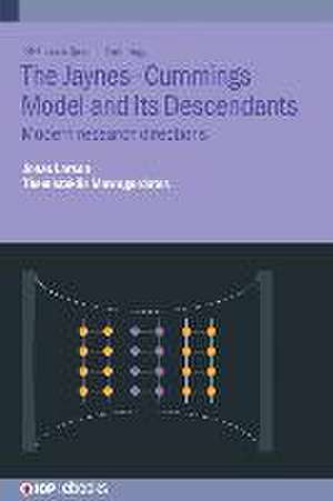 Jaynes-Cummings Model and Its Descendants de Jonas Larson