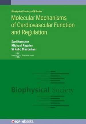 Molecular Mechanisms of Cardiovascular Function and Regulation de Earl Homsher