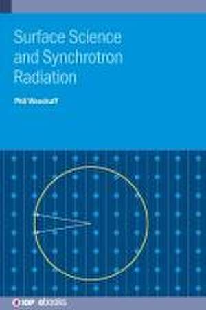 Surface Science and Synchrotron Radiation de Phil (University of Warwick (United Kingdom)) Woodruff