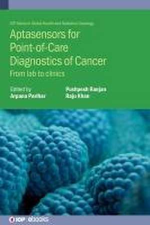 Aptasensors for Point-of-Care Diagnostics of Cancer de Arpana (India)) Parihar