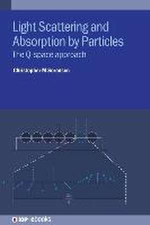 Light Scattering and Absorption by Particles de Christopher M Sorensen