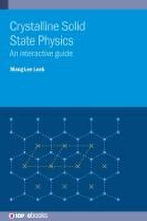 Crystalline Solid State Physics de Meng Lee Leek