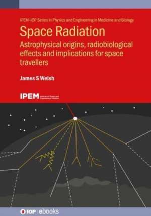 Space Radiation de James S. Welsh