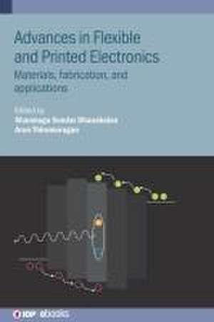 Advances in Flexible and Printed Electronics de Arun Thirumurugan