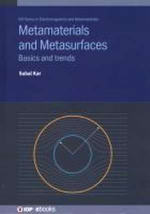 Metamaterials and Metasurfaces de Subal Kar