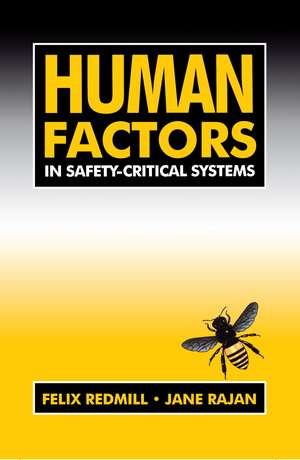 Human Factors in Safety-Critical Systems de Felix Redmill