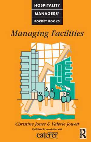 Managing Facilities de Christine Jones