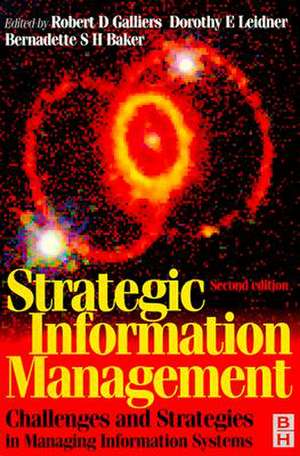 Strategic Information Management: Challenges and Strategies in Managing Information Systems de Robert D. Galliers