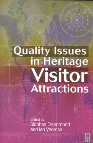 Quality Issues in Heritage Visitor Attractions de Ian Yeoman