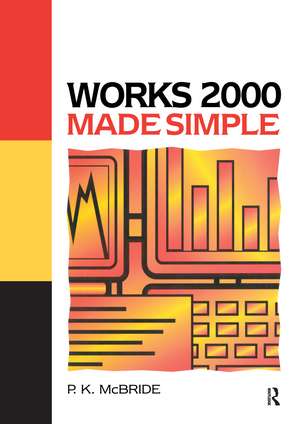 Works 2000 Made Simple de P. K. McBride